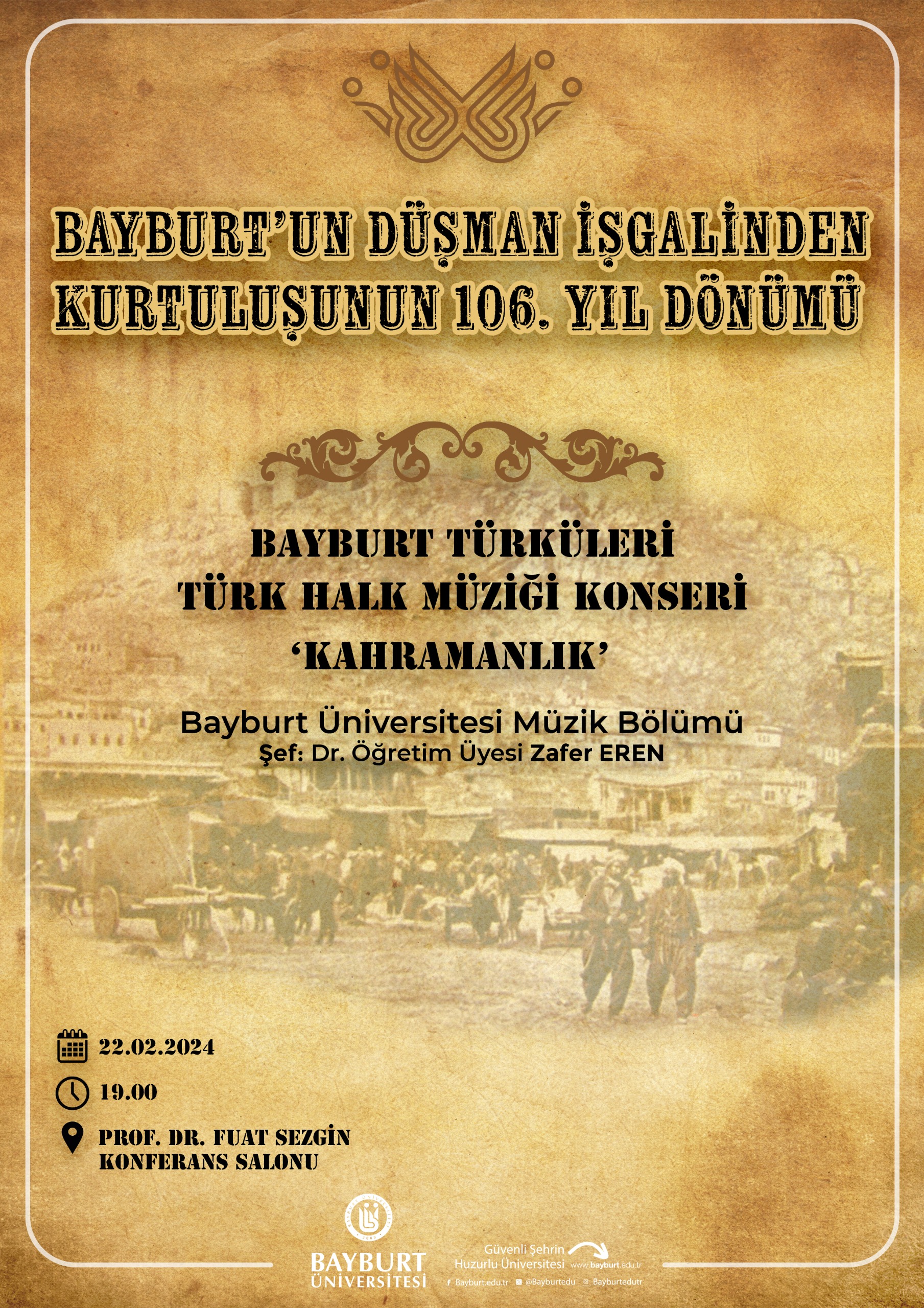 BAYBURT'UN DÜŞMAN İŞGALİNDEN KURTULUŞUNUN 106. YIL DÖNÜMÜ