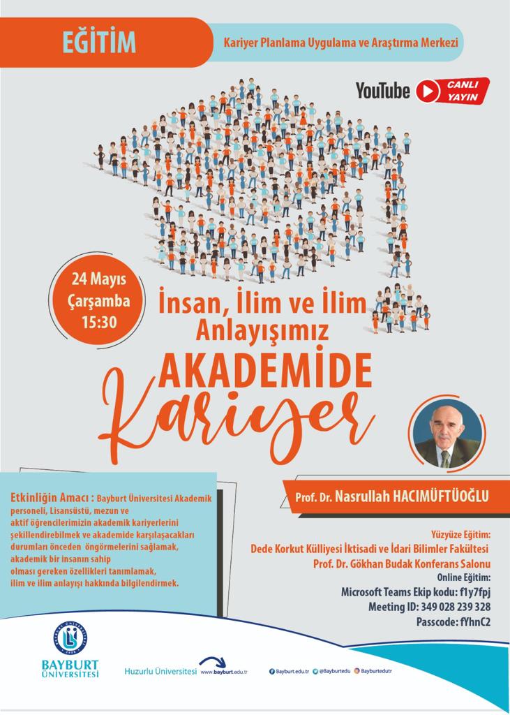 "Akademide Kariyer" İnsan, İlim ve İlim Anlayışımız