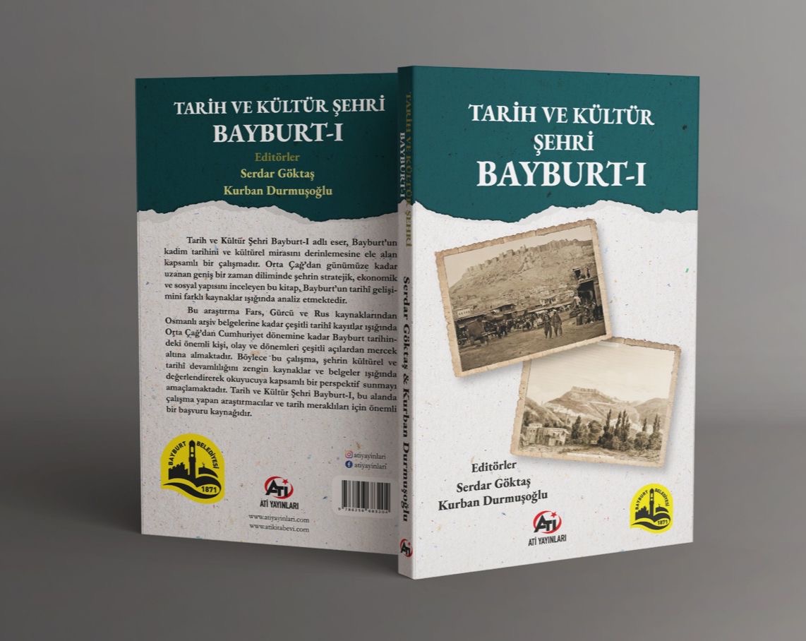 Bayburt’un Tarihini ve Kültürünü Kayıt Altına Alan Bir Eseri Daha Literatüre Kazandırdık