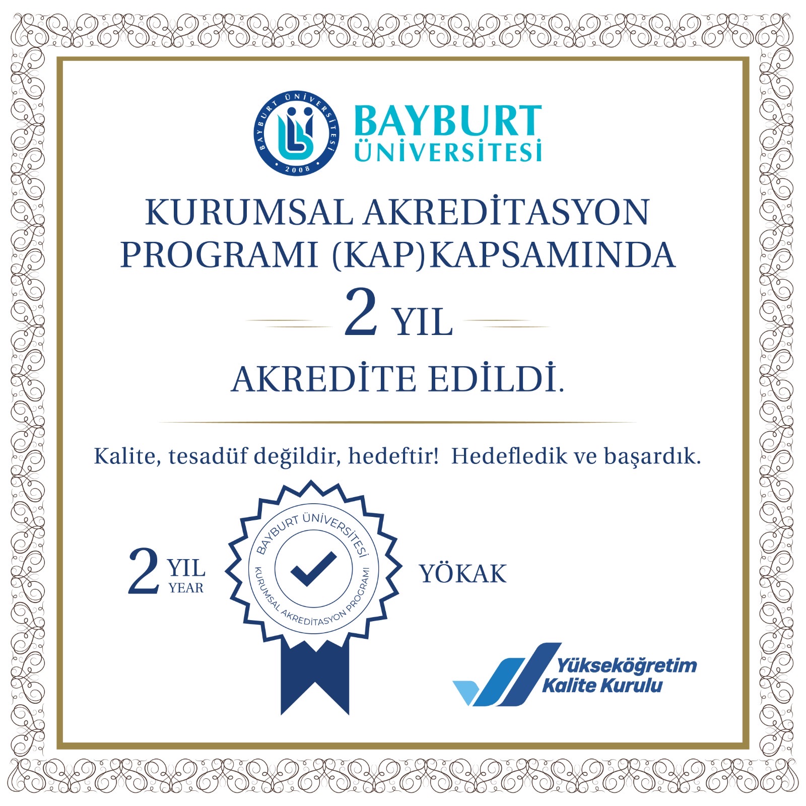 Kalite Başarılarımız YÖKAK’ın 2 Yıllık Kurumsal Akreditasyon Tesciliyle Taçlandı